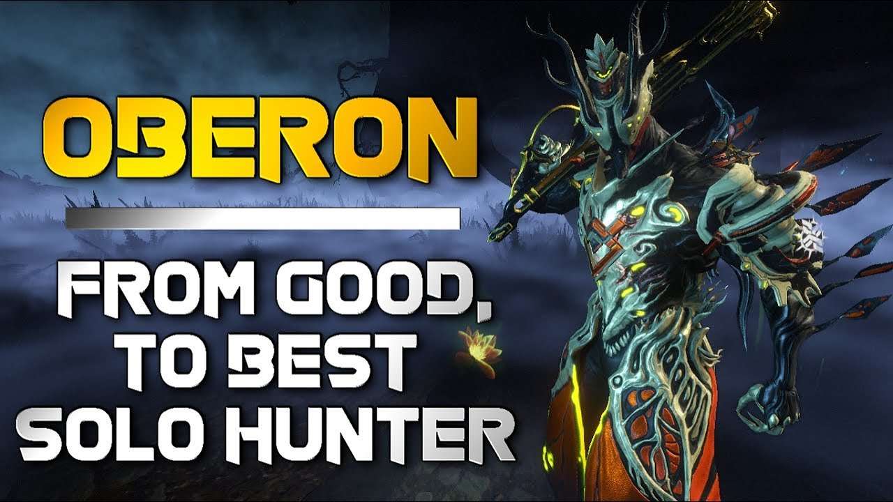 Warframe: OBERON, THE BEST SOLO EIDOLON HUNTER [2019 Warframe: OBERON, THE BEST SOLO EIDOLON HUNTER [2019